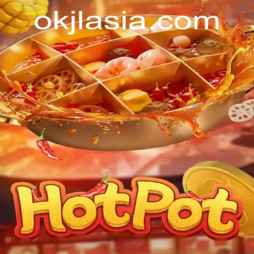 Discovering the World of Hotpot: An Exciting Game with OKJL